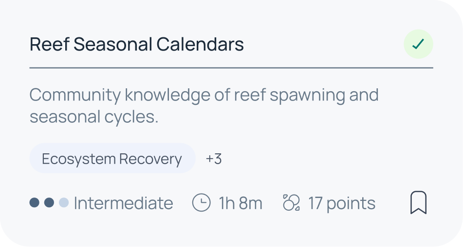 Subject card: Reef Seasonal Calendars — community knowledge of reef spawning and seasonal cycles. Ecosystem Recovery, Intermediate, 1h 8m, 17 points.